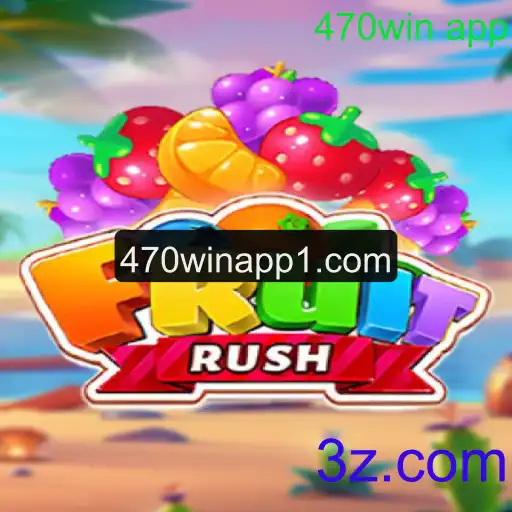 Descubra a Emoção de FruitRush no 470win App