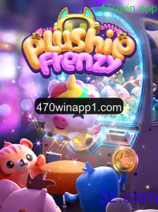 Explorando o Fenômeno do Jogo PlushieFrenzy e a Tendência Mobile 470win App