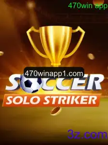 Descubra o Mundo do SoccerSoloStriker e o Fenômeno 470win app